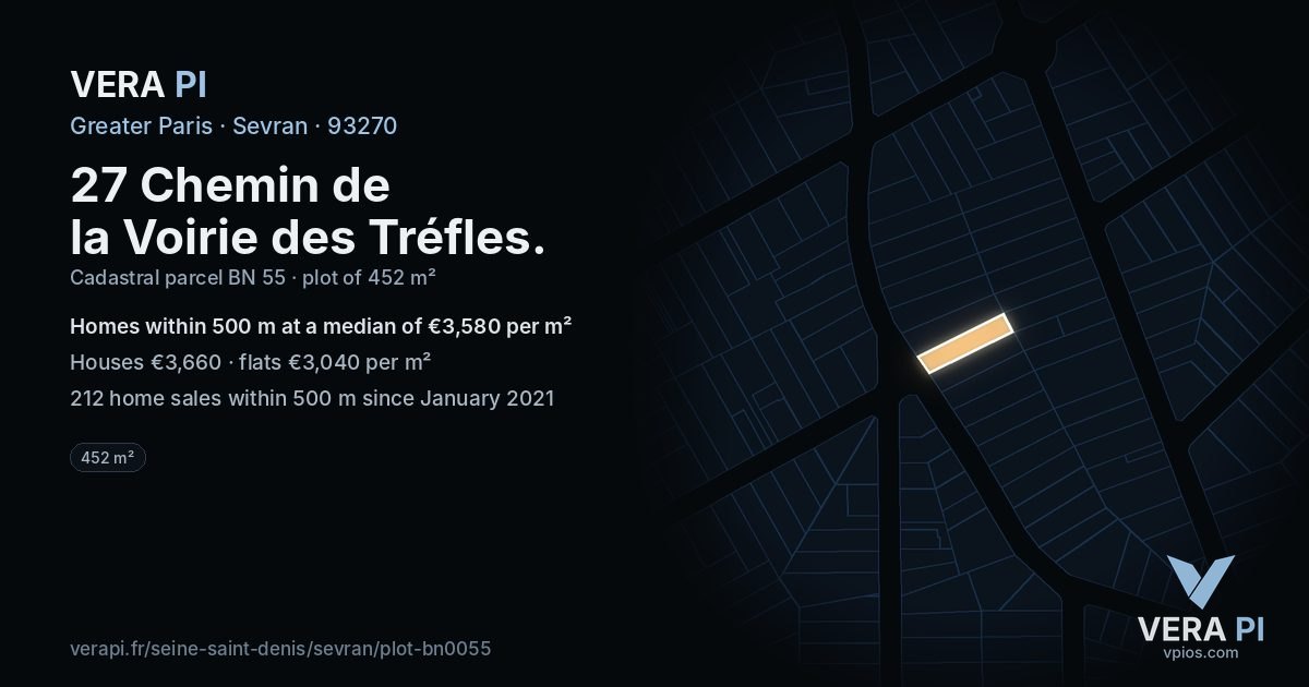 27 Chemin de la Voirie des Tréfles, Sevran at night – the plot lit, the parcels around coloured by the prices near them