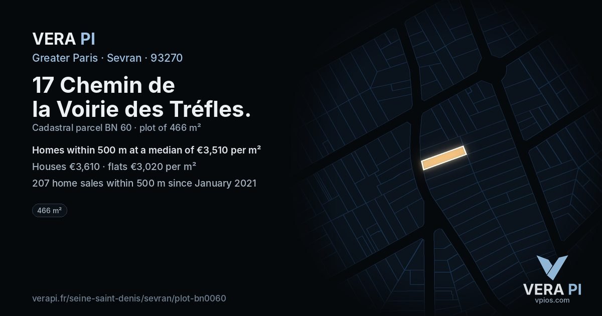 17 Chemin de la Voirie des Tréfles, Sevran at night – the plot lit, the parcels around coloured by the prices near them