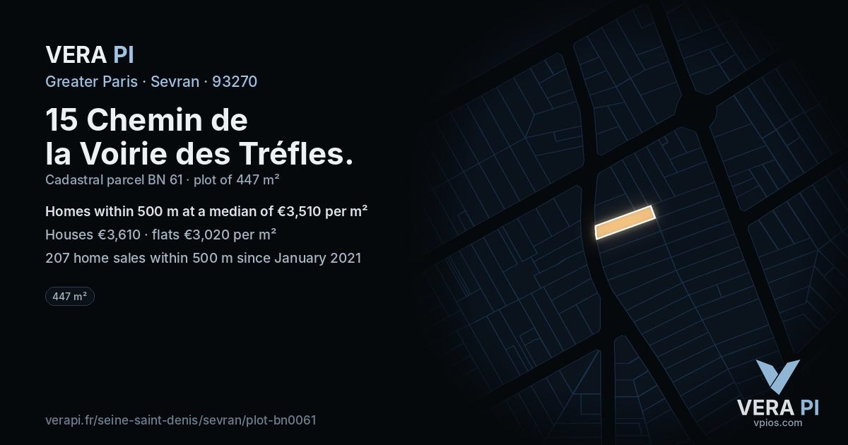 15 Chemin de la Voirie des Tréfles, Sevran at night – the plot lit, the parcels around coloured by the prices near them