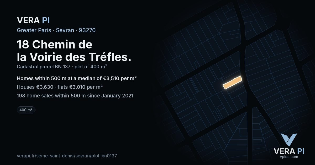 18 Chemin de la Voirie des Tréfles, Sevran at night – the plot lit, the parcels around coloured by the prices near them