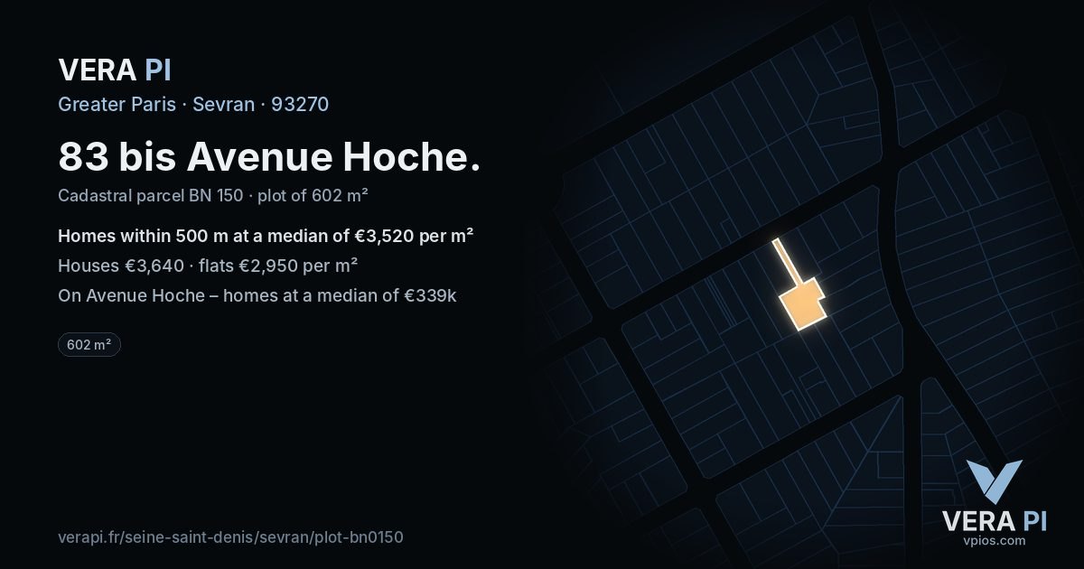 83 bis Avenue Hoche, Sevran at night – the plot lit, the parcels around coloured by the prices near them