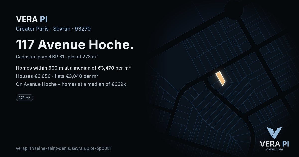 117 Avenue Hoche, Sevran at night – the plot lit, the parcels around coloured by the prices near them