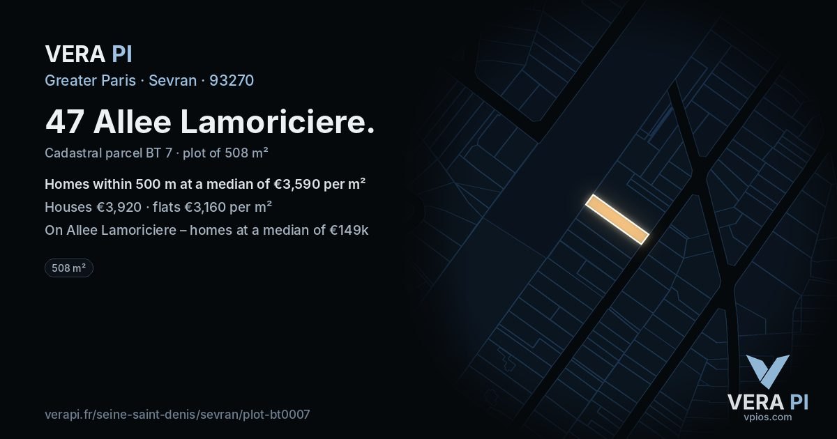 47 Allee Lamoriciere, Sevran at night – the plot lit, the parcels around coloured by the prices near them