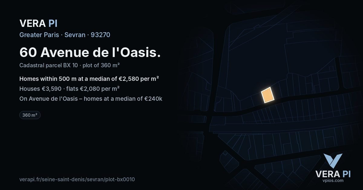60 Avenue de l'Oasis, Sevran at night – the plot lit, the parcels around coloured by the prices near them