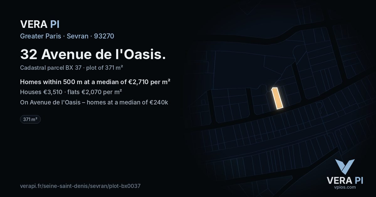 32 Avenue de l'Oasis, Sevran at night – the plot lit, the parcels around coloured by the prices near them