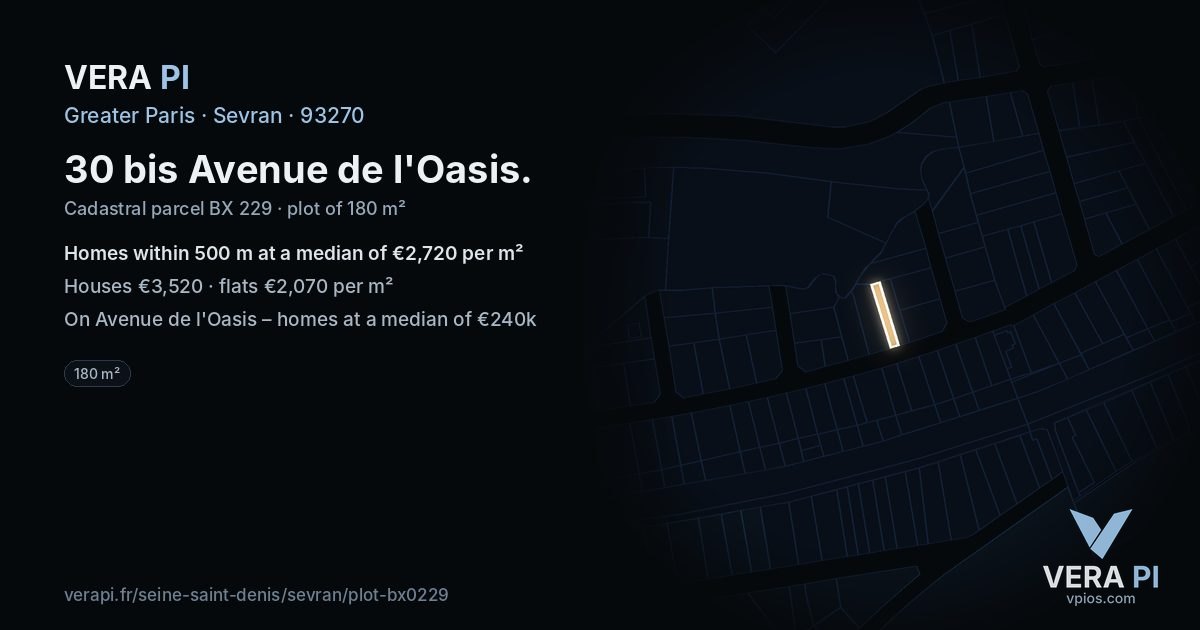 30 bis Avenue de l'Oasis, Sevran at night – the plot lit, the parcels around coloured by the prices near them