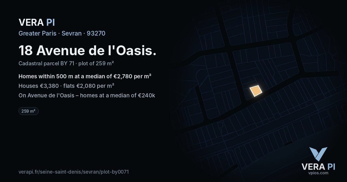 18 Avenue de l'Oasis, Sevran at night – the plot lit, the parcels around coloured by the prices near them
