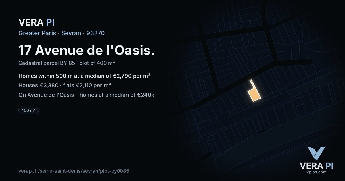 17 Avenue de l'Oasis, Sevran at night – the plot lit, the parcels around coloured by the prices near them