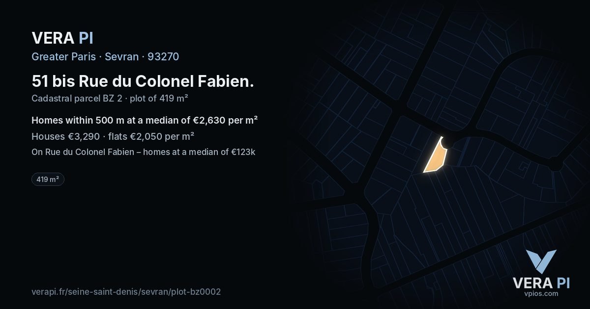 51 bis Rue du Colonel Fabien, Sevran at night – the plot lit, the parcels around coloured by the prices near them