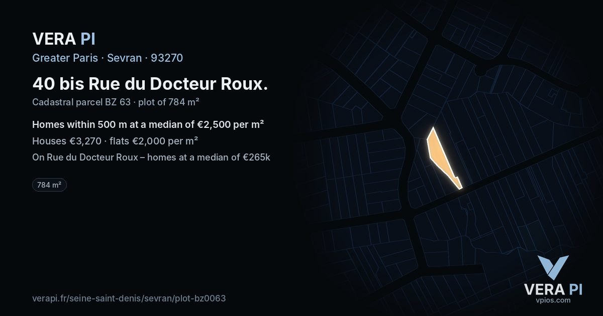 40 bis Rue du Docteur Roux, Sevran at night – the plot lit, the parcels around coloured by the prices near them