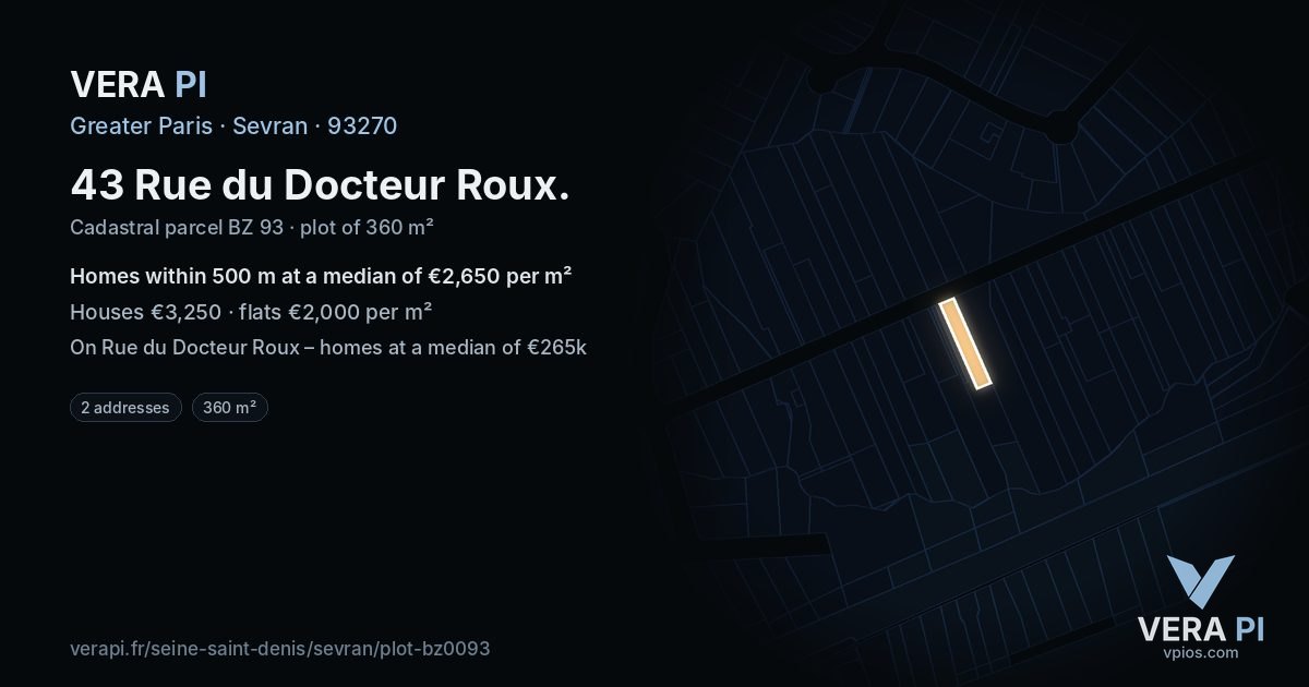 43 Rue du Docteur Roux, Sevran at night – the plot lit, the parcels around coloured by the prices near them