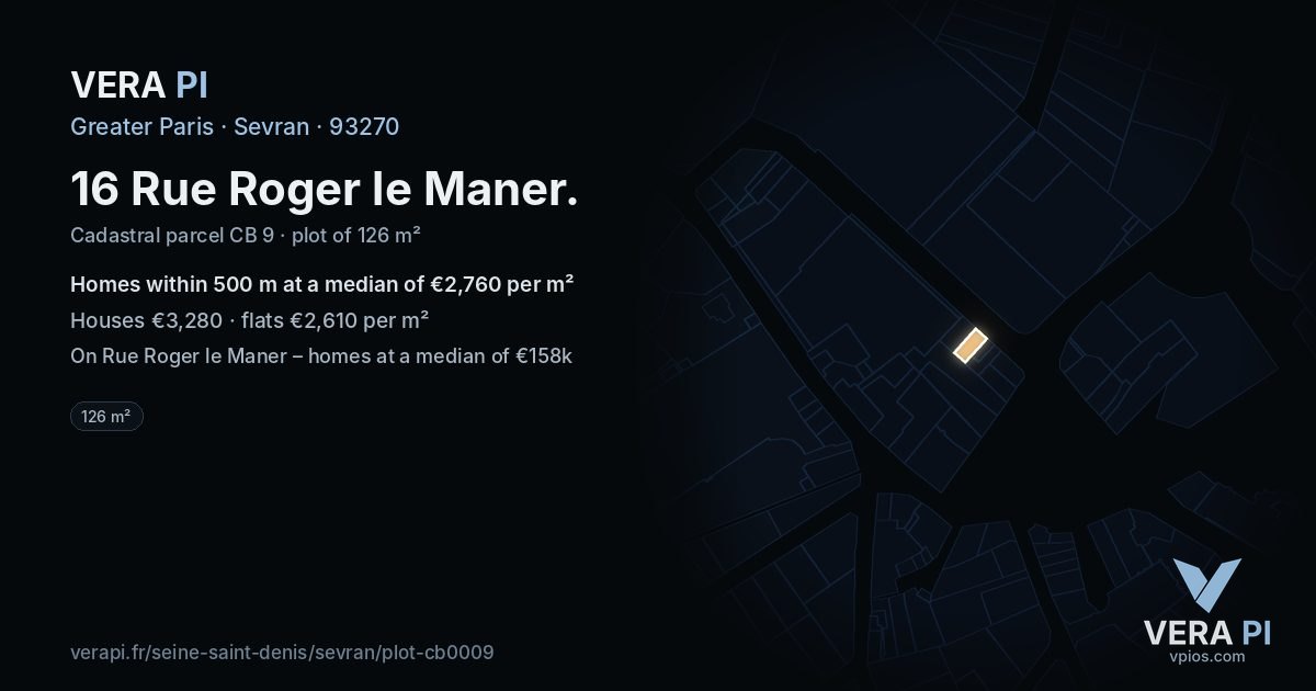 16 Rue Roger le Maner, Sevran at night – the plot lit, the parcels around coloured by the prices near them