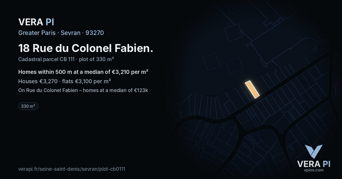 18 Rue du Colonel Fabien, Sevran at night – the plot lit, the parcels around coloured by the prices near them