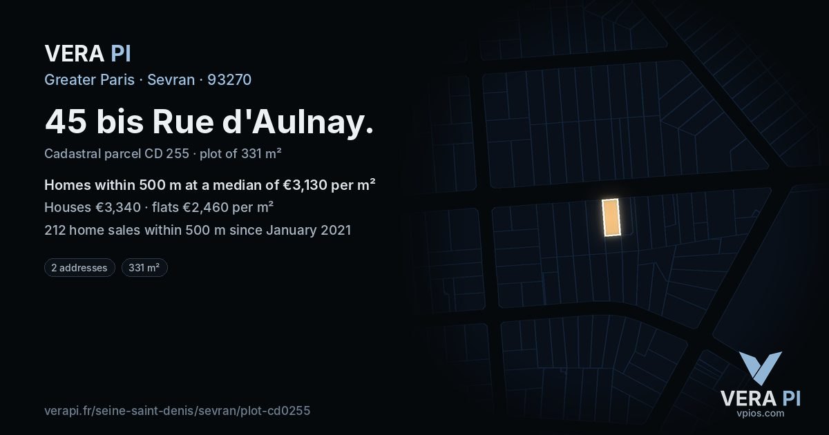 45 bis Rue d'Aulnay, Sevran at night – the plot lit, the parcels around coloured by the prices near them
