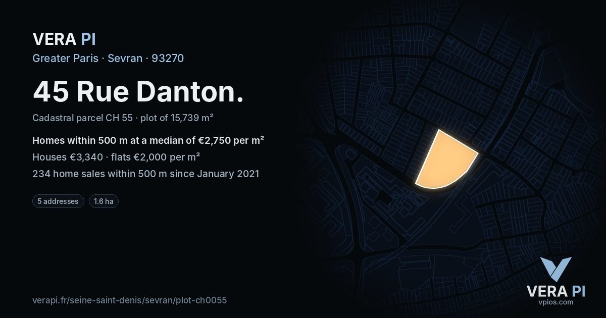 45 Rue Danton, Sevran at night – the plot lit, the parcels around coloured by the prices near them