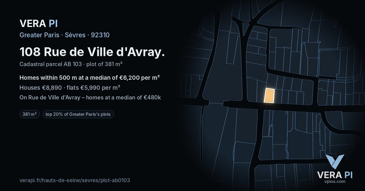 108 Rue de Ville d'Avray, Sèvres at night – the plot lit, the parcels around coloured by the prices near them