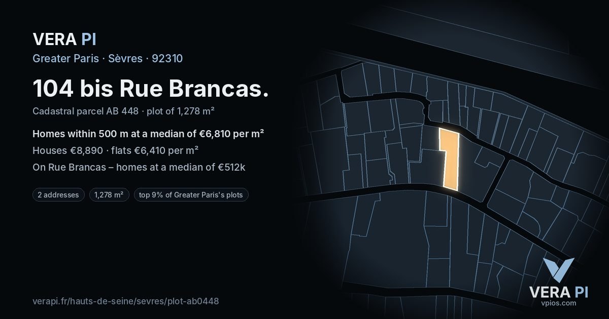 104 bis Rue Brancas, Sèvres at night – the plot lit, the parcels around coloured by the prices near them
