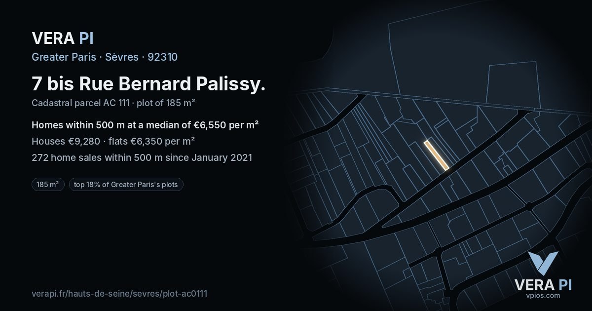 7 bis Rue Bernard Palissy, Sèvres at night – the plot lit, the parcels around coloured by the prices near them