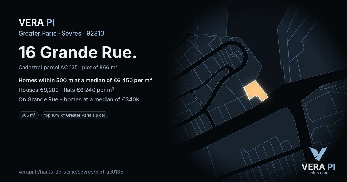 16 Grande Rue, Sèvres at night – the plot lit, the parcels around coloured by the prices near them