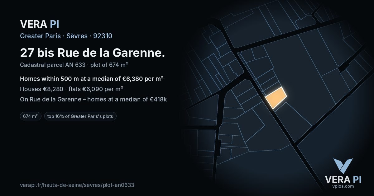27 bis Rue de la Garenne, Sèvres at night – the plot lit, the parcels around coloured by the prices near them
