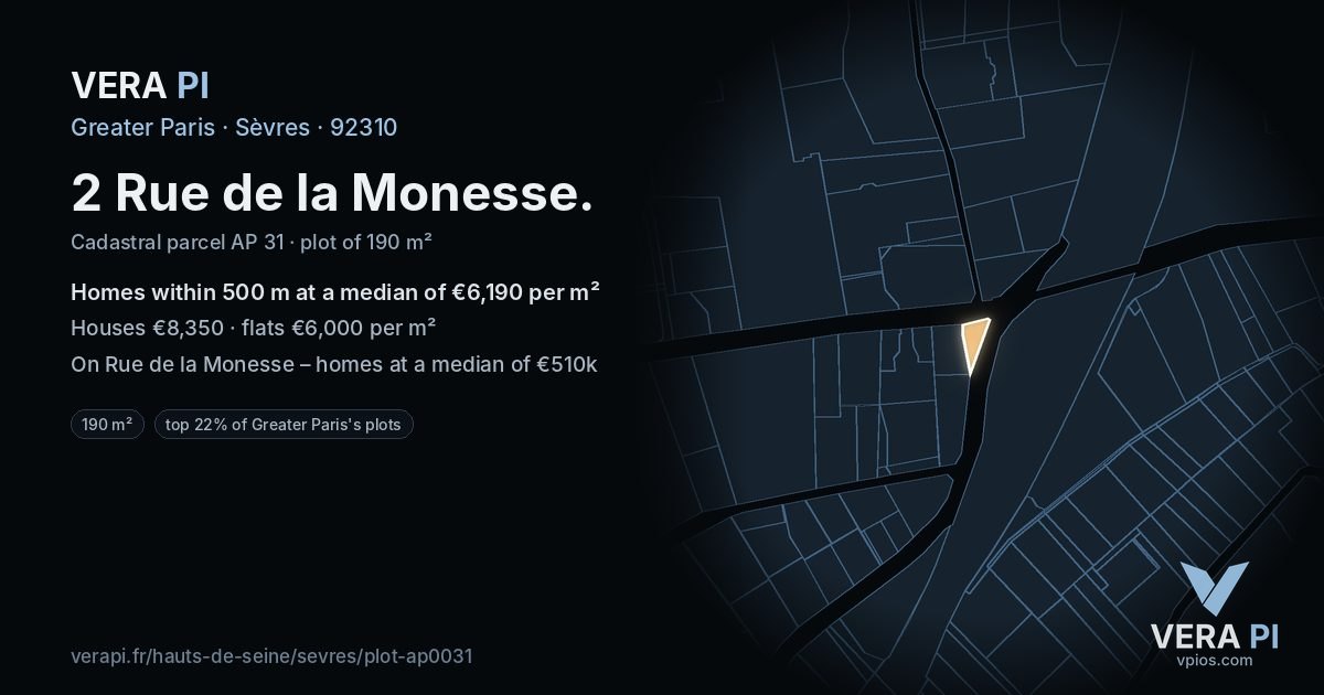 2 Rue de la Monesse, Sèvres at night – the plot lit, the parcels around coloured by the prices near them