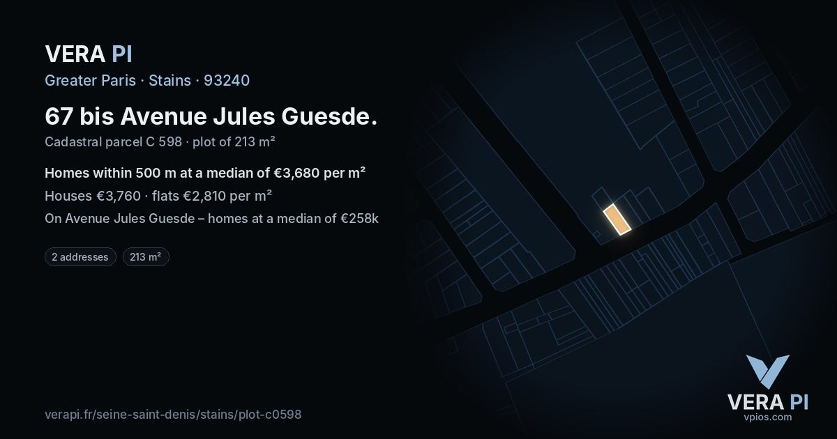 67 bis Avenue Jules Guesde, Stains at night – the plot lit, the parcels around coloured by the prices near them