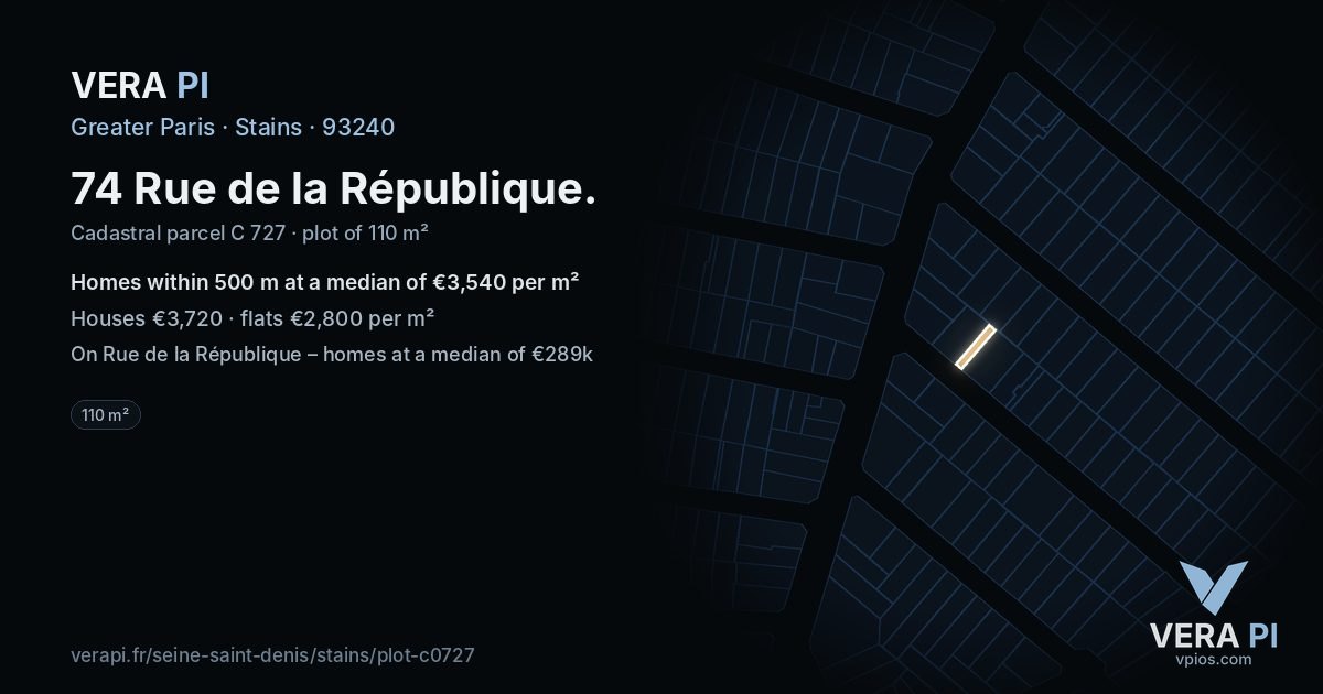 74 Rue de la République, Stains at night – the plot lit, the parcels around coloured by the prices near them