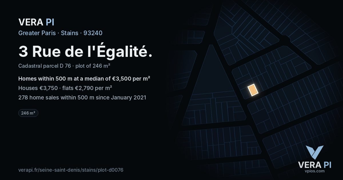 3 Rue de l'Égalité, Stains at night – the plot lit, the parcels around coloured by the prices near them