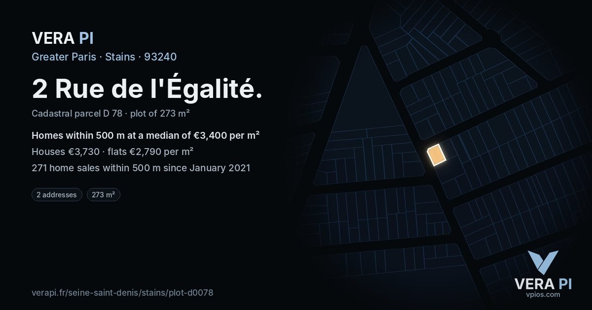 2 Rue de l'Égalité, Stains at night – the plot lit, the parcels around coloured by the prices near them