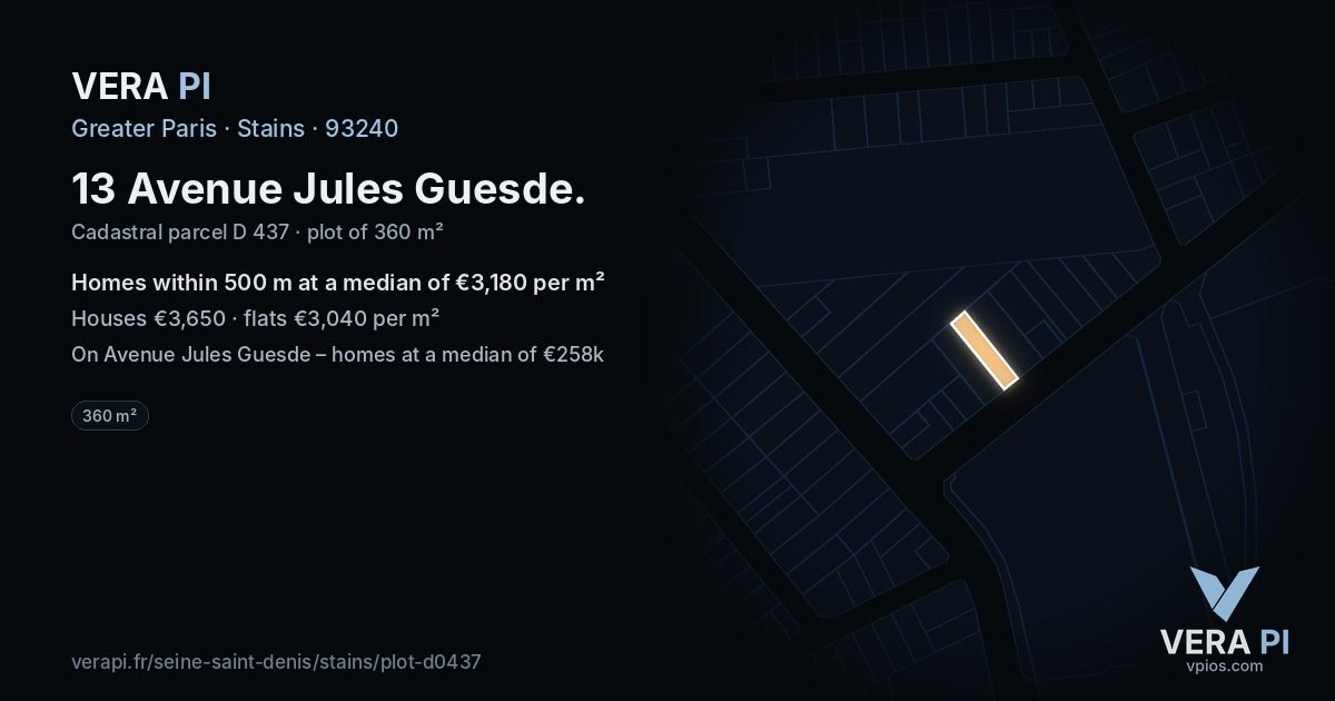 13 Avenue Jules Guesde, Stains at night – the plot lit, the parcels around coloured by the prices near them