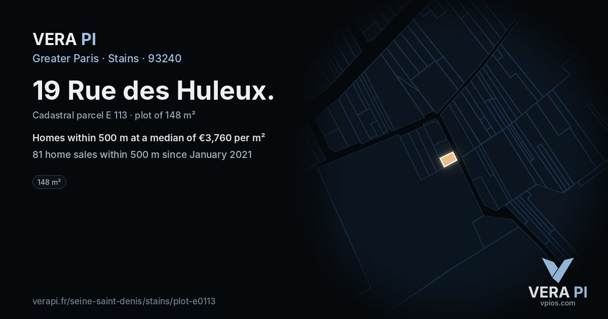 19 Rue des Huleux, Stains at night – the plot lit, the parcels around coloured by the prices near them