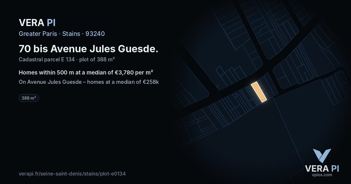 70 bis Avenue Jules Guesde, Stains at night – the plot lit, the parcels around coloured by the prices near them