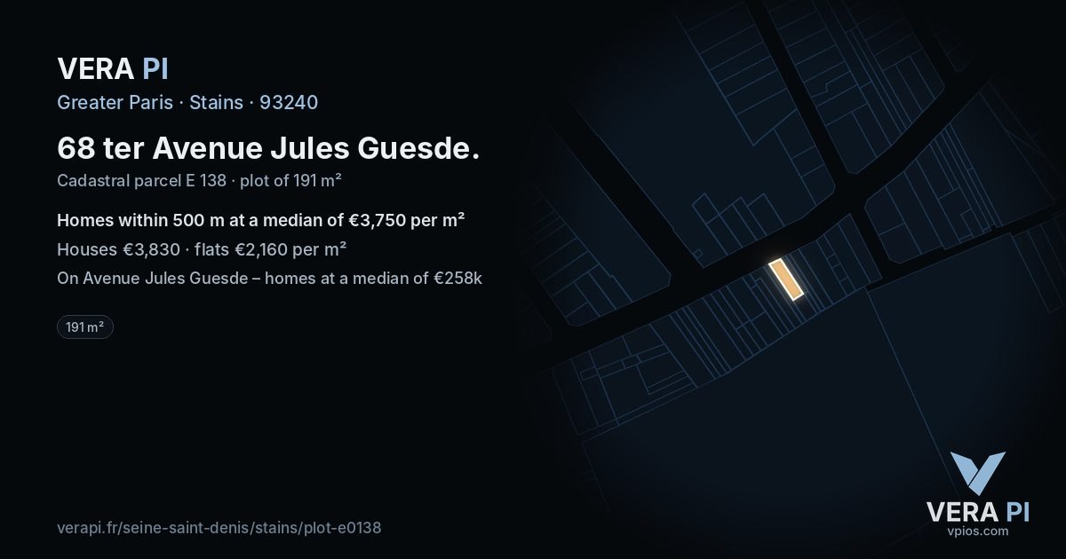 68 ter Avenue Jules Guesde, Stains at night – the plot lit, the parcels around coloured by the prices near them