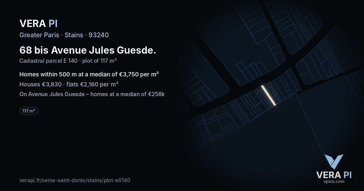 68 bis Avenue Jules Guesde, Stains at night – the plot lit, the parcels around coloured by the prices near them