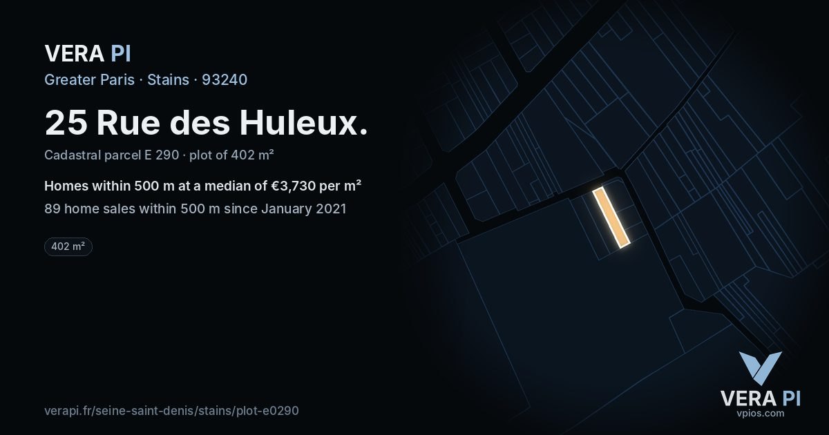25 Rue des Huleux, Stains at night – the plot lit, the parcels around coloured by the prices near them