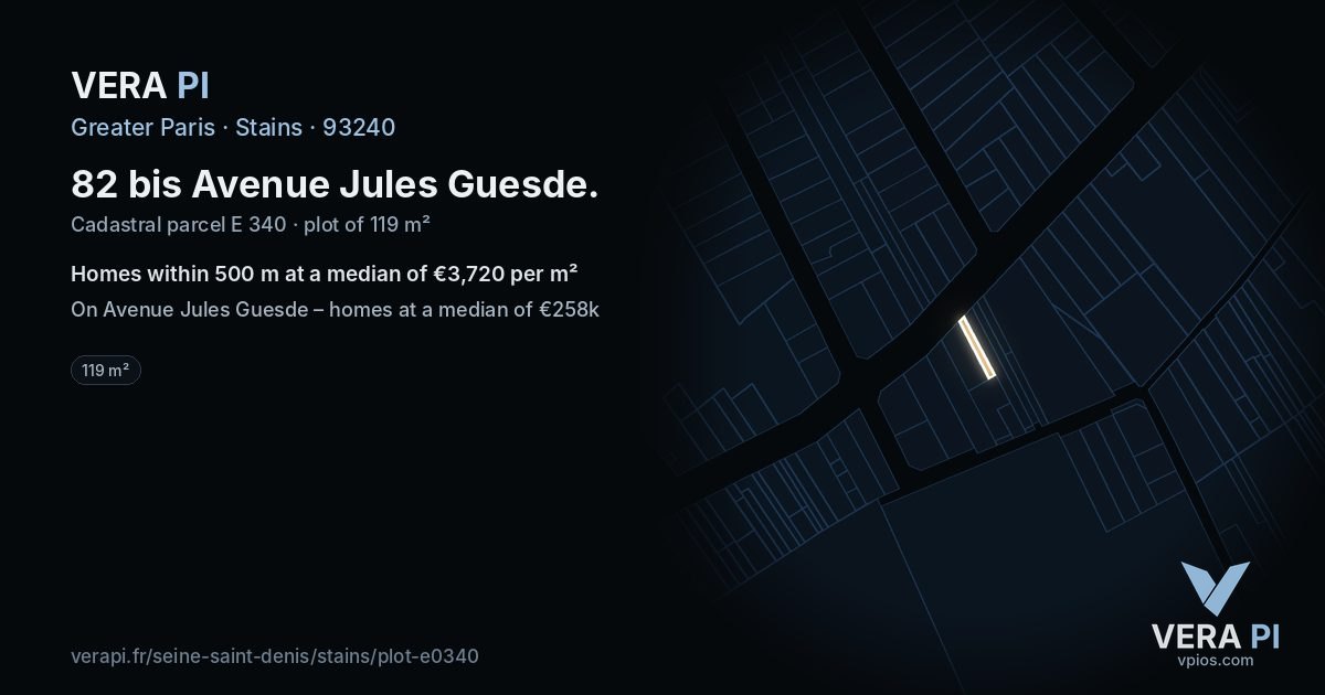 82 bis Avenue Jules Guesde, Stains at night – the plot lit, the parcels around coloured by the prices near them