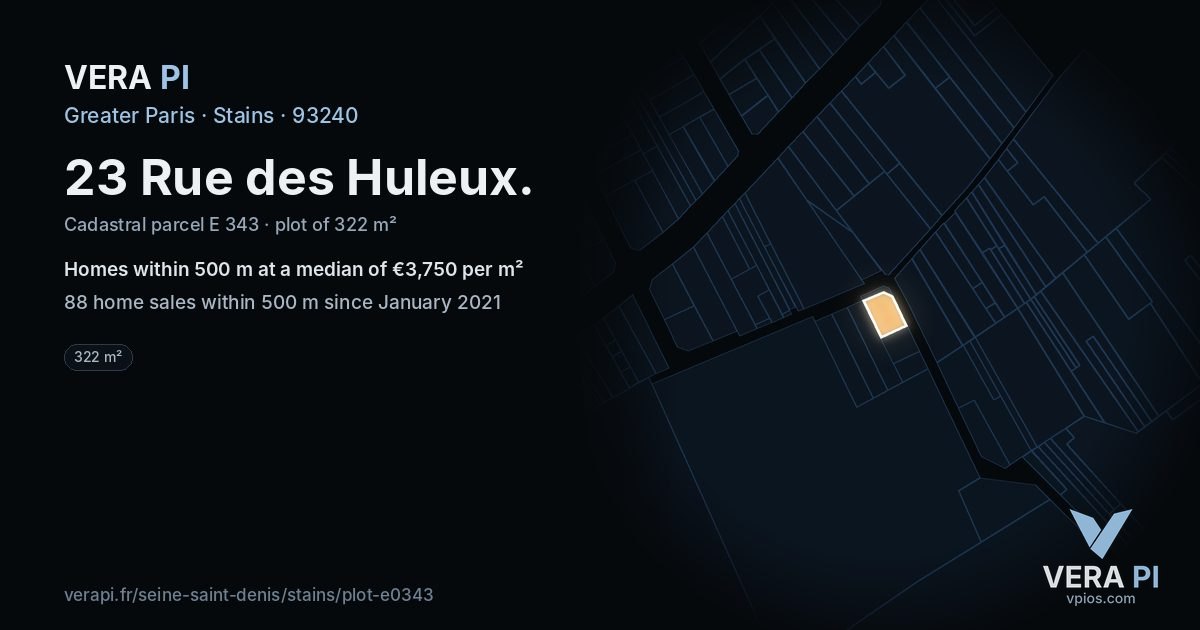 23 Rue des Huleux, Stains at night – the plot lit, the parcels around coloured by the prices near them