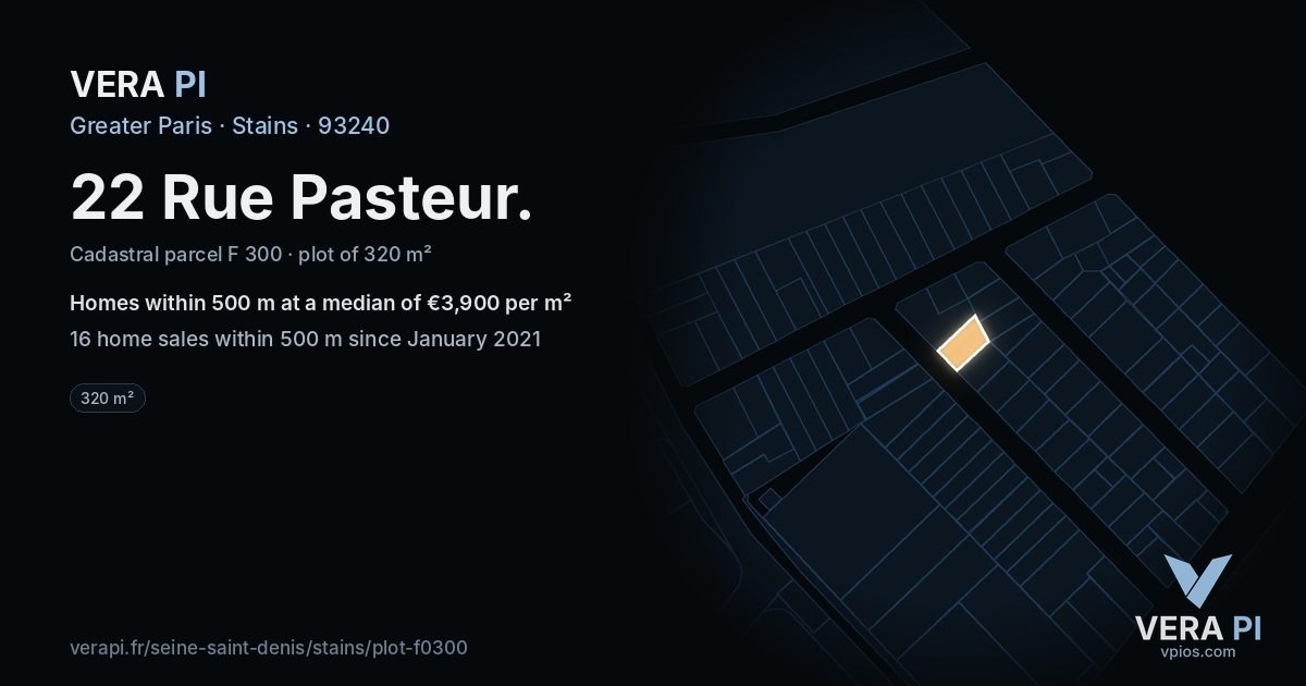 22 Rue Pasteur, Stains at night – the plot lit, the parcels around coloured by the prices near them