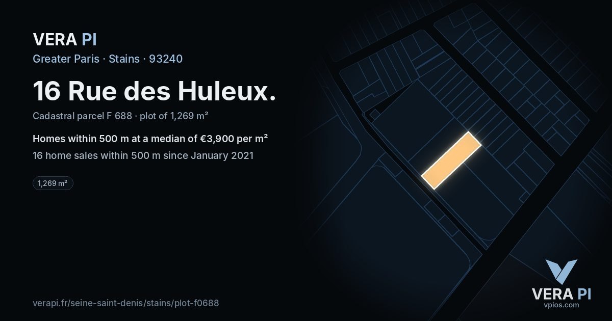16 Rue des Huleux, Stains at night – the plot lit, the parcels around coloured by the prices near them