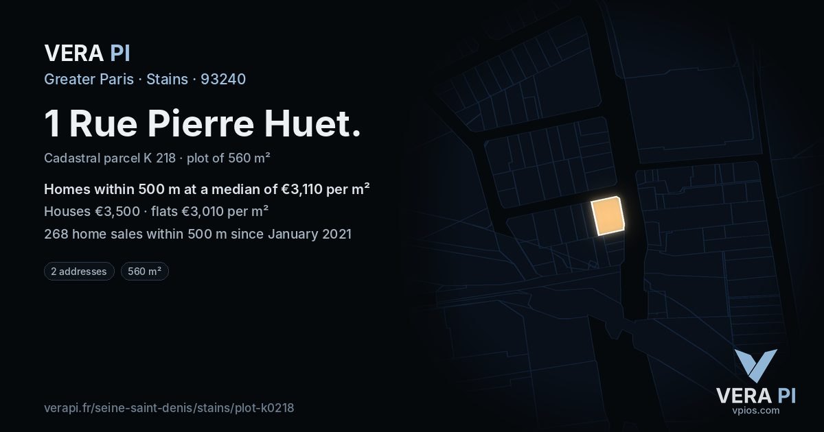 1 Rue Pierre Huet, Stains at night – the plot lit, the parcels around coloured by the prices near them