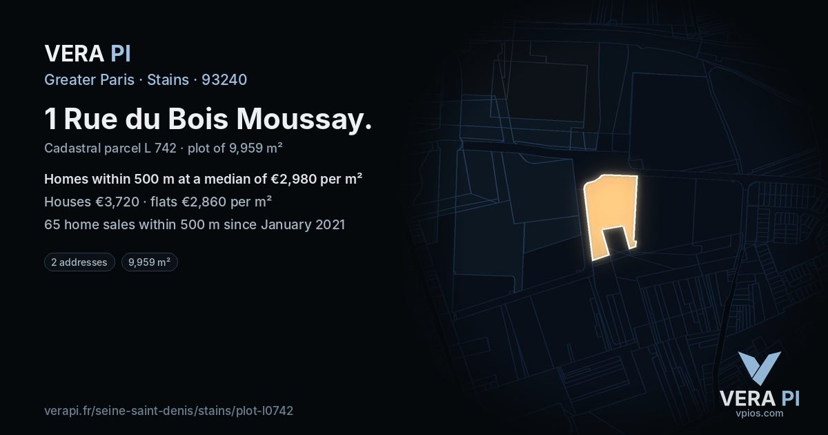 1 Rue du Bois Moussay, Stains at night – the plot lit, the parcels around coloured by the prices near them