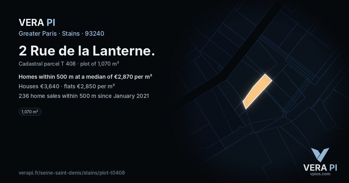 2 Rue de la Lanterne, Stains at night – the plot lit, the parcels around coloured by the prices near them