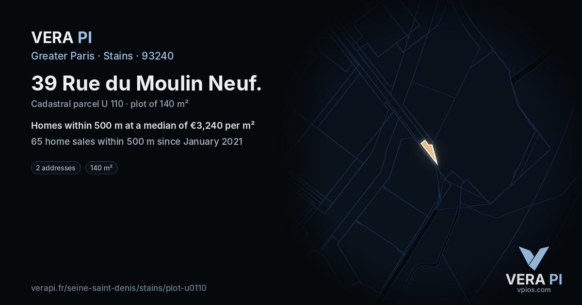 39 Rue du Moulin Neuf, Stains at night – the plot lit, the parcels around coloured by the prices near them