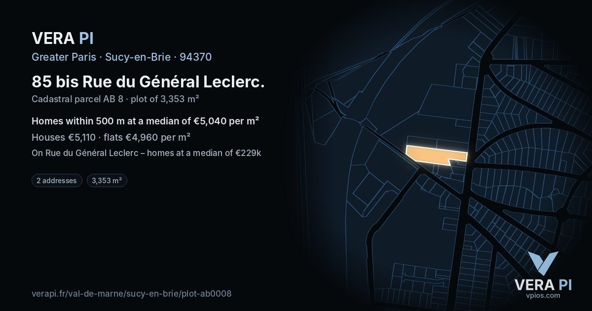 85 bis Rue du Général Leclerc, Sucy-en-Brie at night – the plot lit, the parcels around coloured by the prices near them