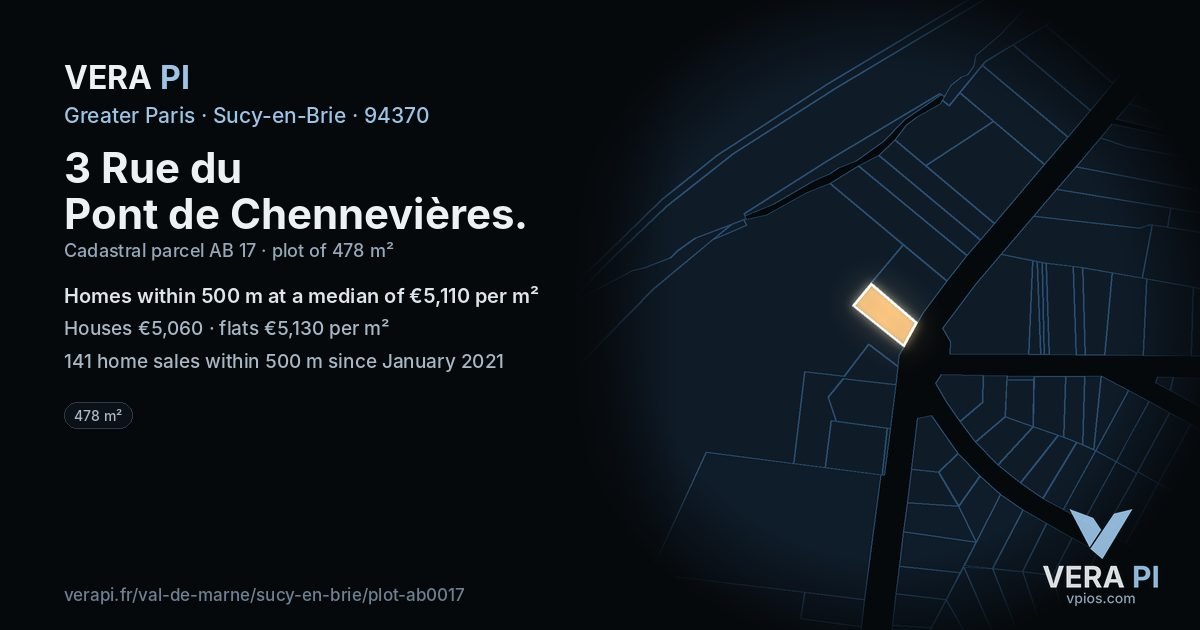 3 Rue du Pont de Chennevières, Sucy-en-Brie at night – the plot lit, the parcels around coloured by the prices near them