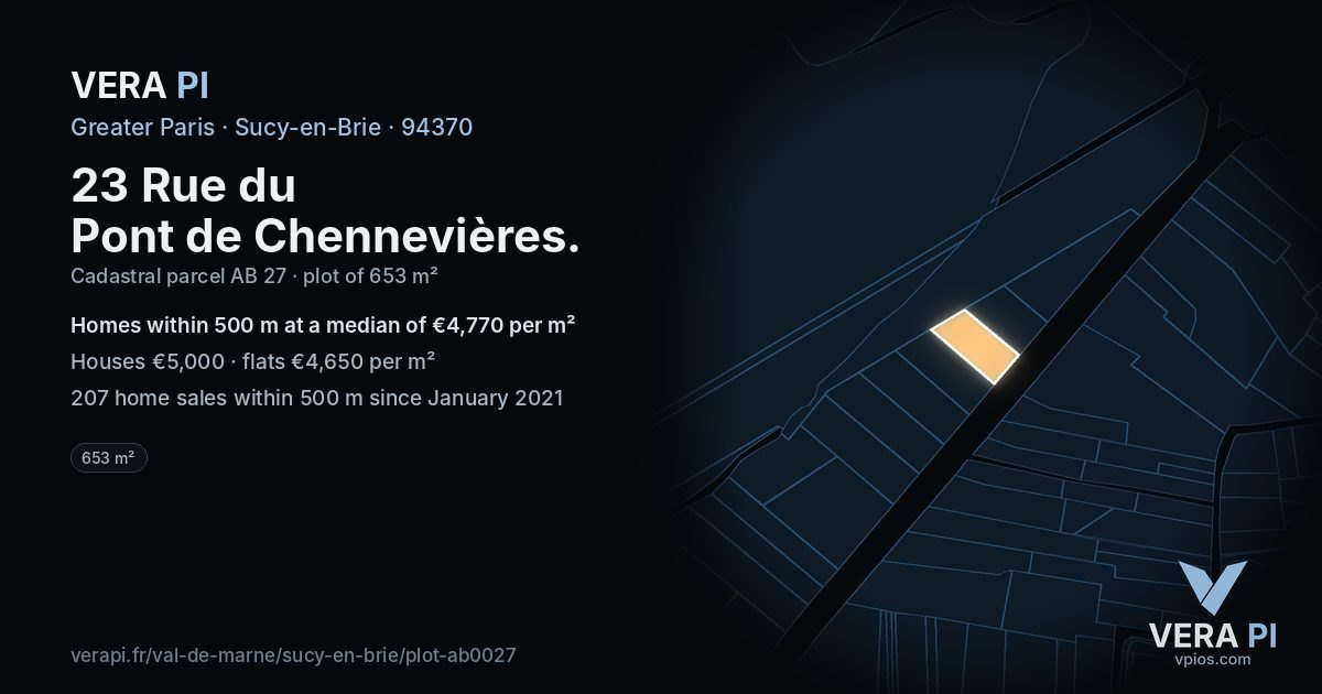 23 Rue du Pont de Chennevières, Sucy-en-Brie at night – the plot lit, the parcels around coloured by the prices near them