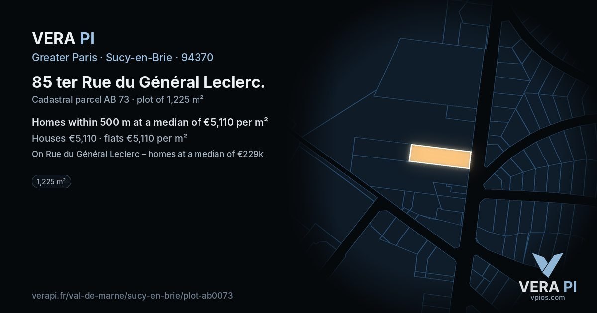 85 ter Rue du Général Leclerc, Sucy-en-Brie at night – the plot lit, the parcels around coloured by the prices near them