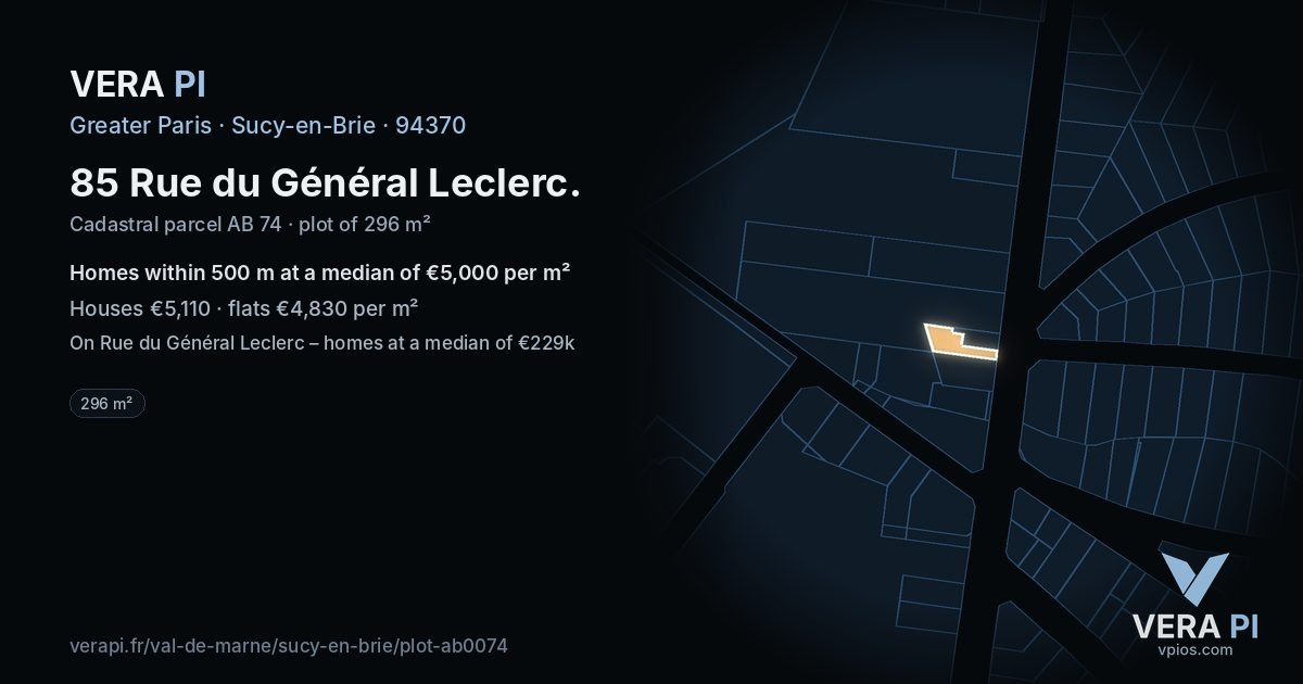 85 Rue du Général Leclerc, Sucy-en-Brie at night – the plot lit, the parcels around coloured by the prices near them