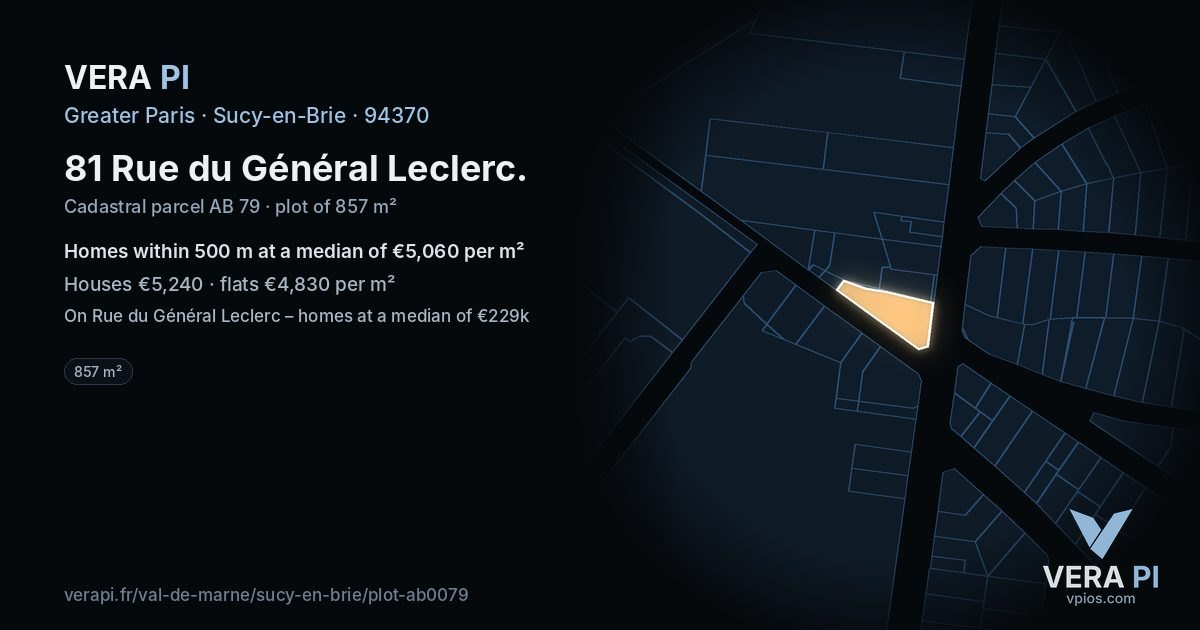 81 Rue du Général Leclerc, Sucy-en-Brie at night – the plot lit, the parcels around coloured by the prices near them