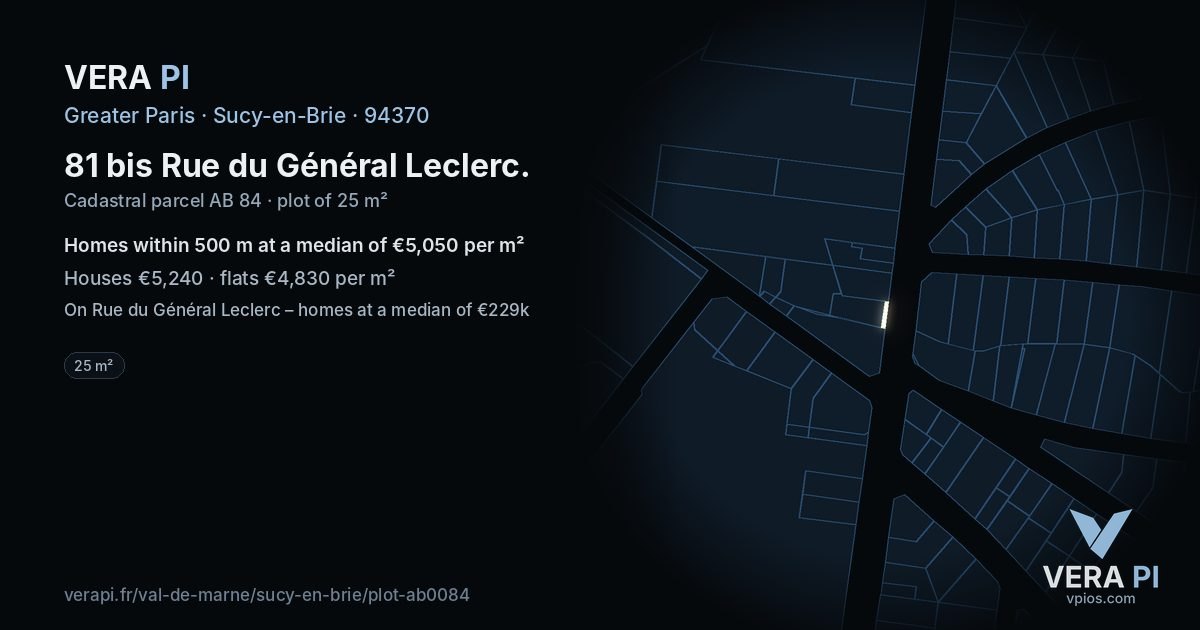 81 bis Rue du Général Leclerc, Sucy-en-Brie at night – the plot lit, the parcels around coloured by the prices near them